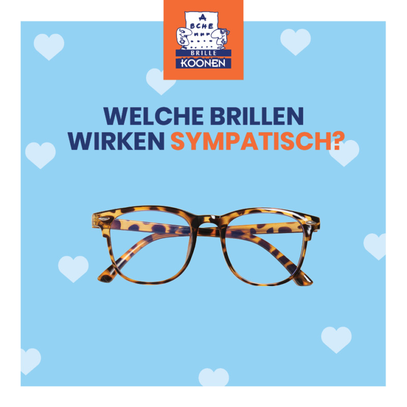 Welche Brillen wirken sympathisch?